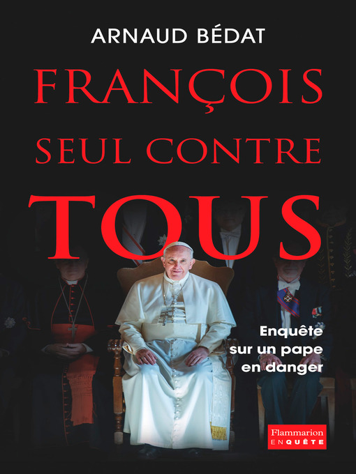 Title details for François, seul contre tous by Arnaud Bédat - Wait list